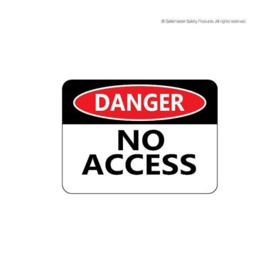 Danger- No Access Signage